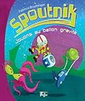 Spoutnik #4: Jouons au ballon gravité