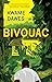 Bivouac by Kwame Dawes