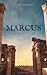 Marcus A Soldier's Story by Laura Guenot