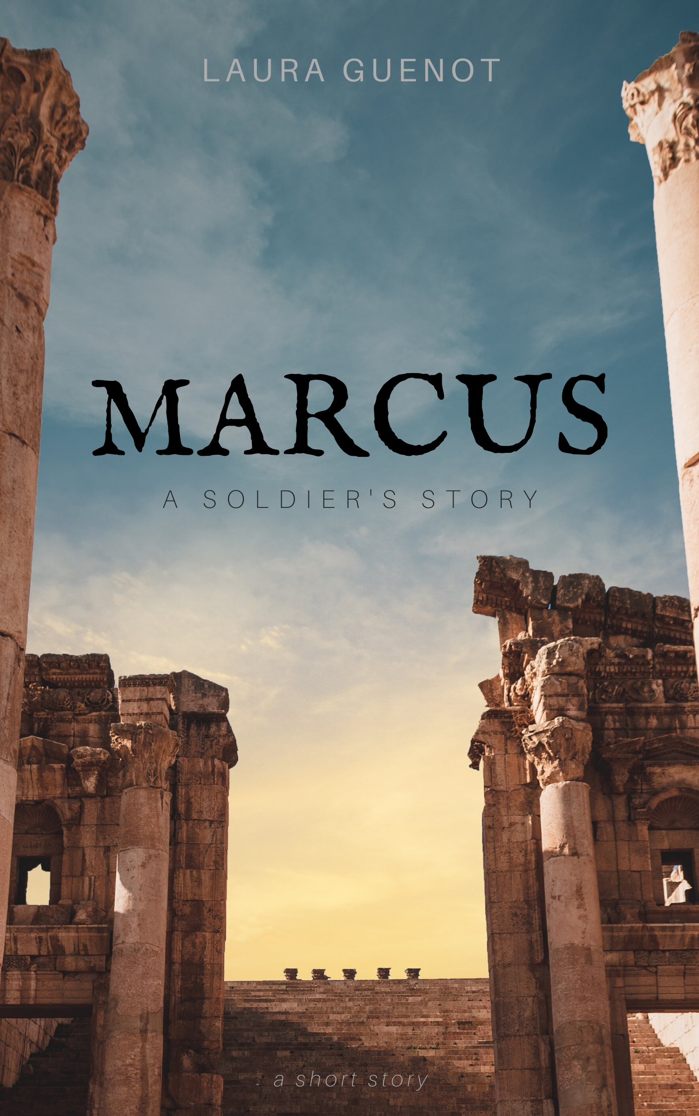 Marcus: A Soldier's Story (Kindle Edition)
