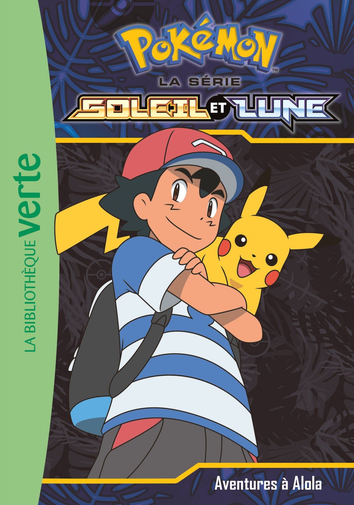 Pokémon Soleil et Lune 01 - Aventures à Alola ! (Paperback)
