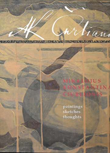 Mikalojus Konstantinas Ciurlionis: Paintings, Sketches, Thoughts (Hardcover)