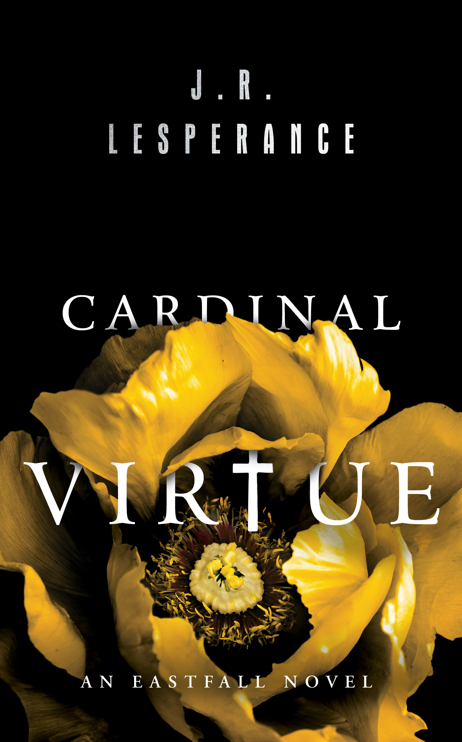 Cardinal Virtue (Eastfall Saga, #1)