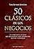 50 clásicos de los negocios