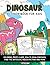 Dinosaur Activity Book For Kids by Little Kids