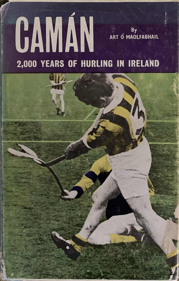 Camán: 2,000 Years of Hurling in Ireland