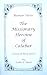 The Missionary Heroine of C...