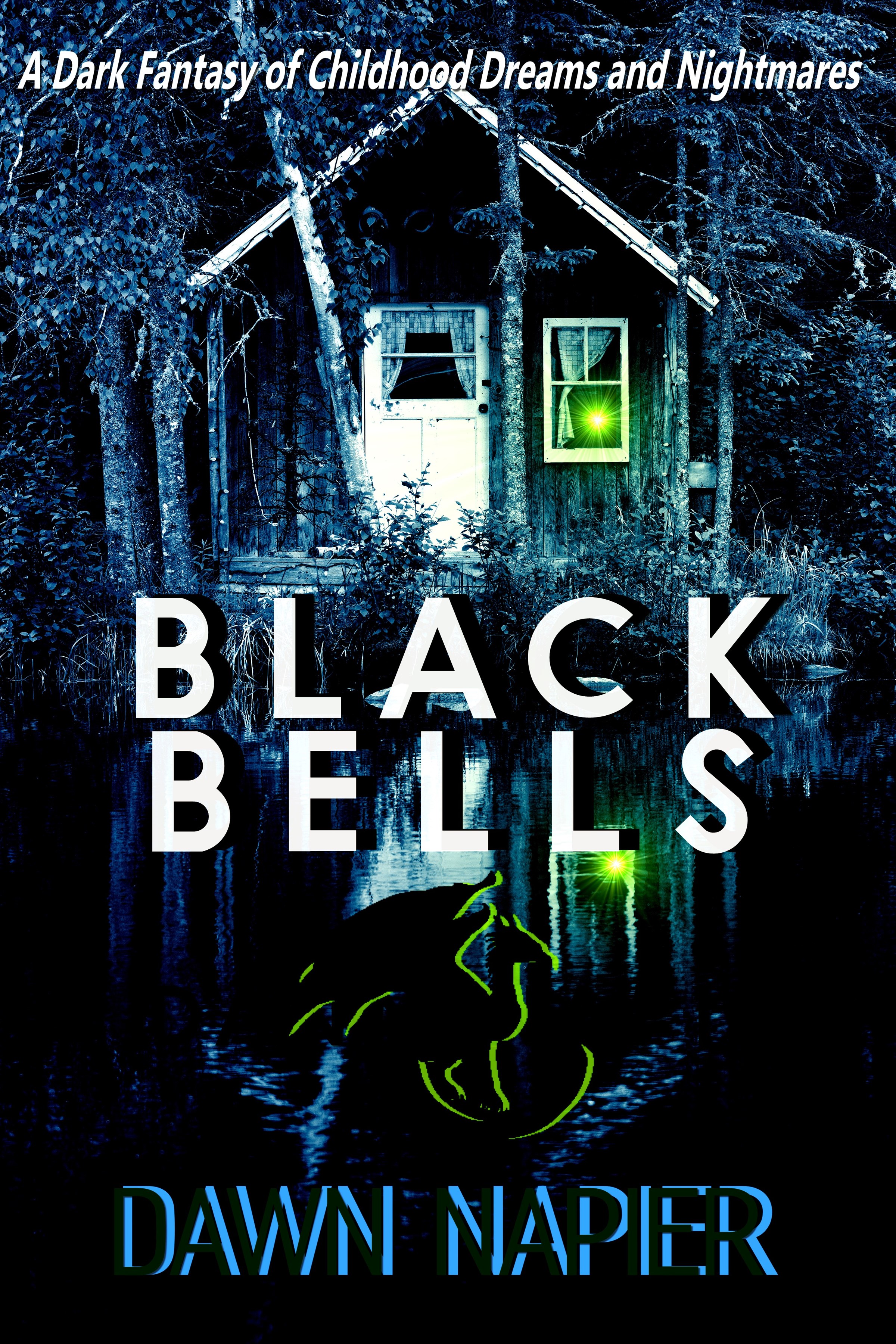 Black Bells: A Dark Fantasy of Childhood Dreams and Nightmares