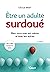 Être un adulte surdoué by Cécile Bost