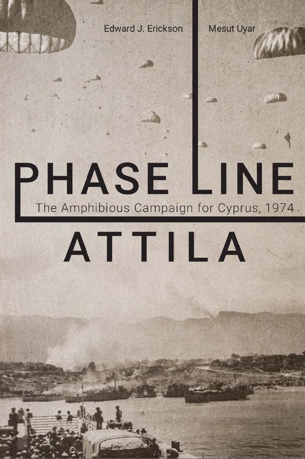 Phase Line Attila, The Amphibious Campaign for Cyprus, 1974