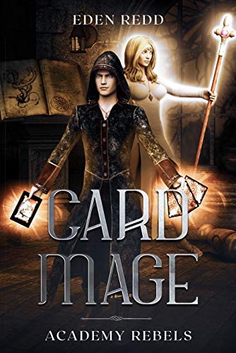 Academy Rebels (Card Mage #1)