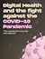 Digital Health And The Fight Against The COVID-19 Pandemic by Bertalan Meskó
