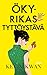 Ökyrikas tyttöystävä (Crazy Rich Asians, #2)