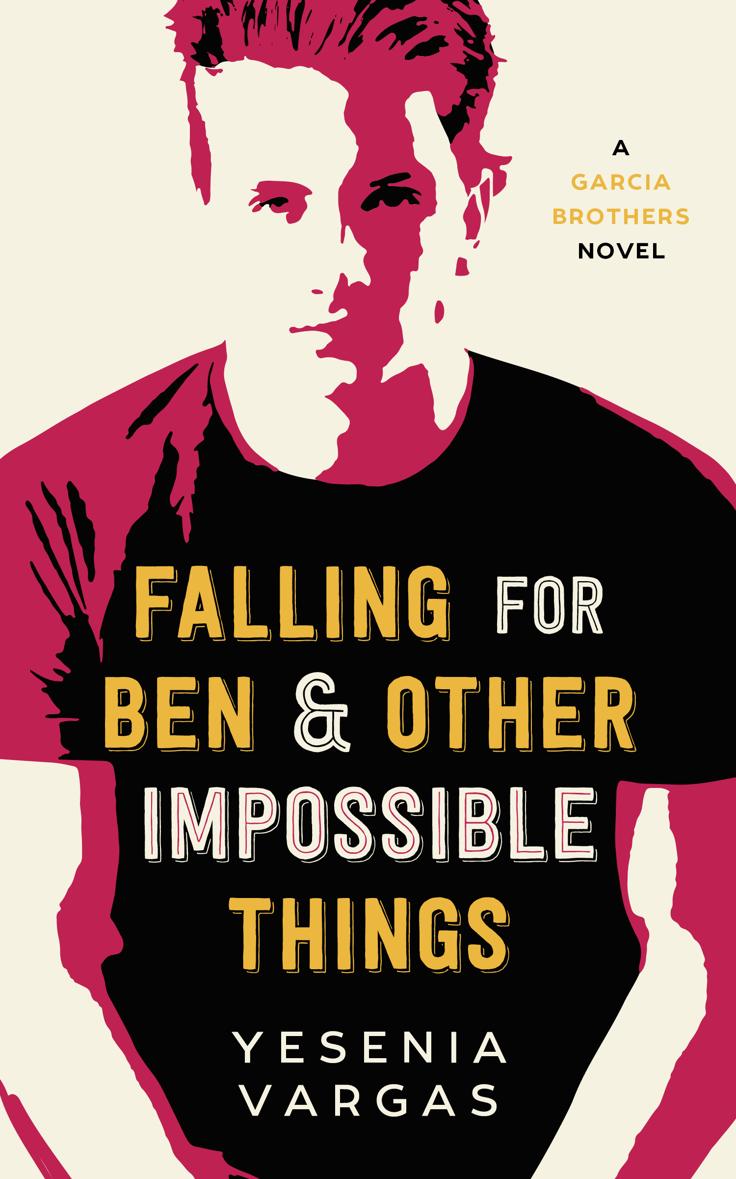Falling for Ben & Other Impossible Things (Garcia Brothers #1)