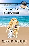 Questions and Quarantine (Calgon Chronicles #4)