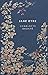 Jane Eyre by Charlotte Brontë