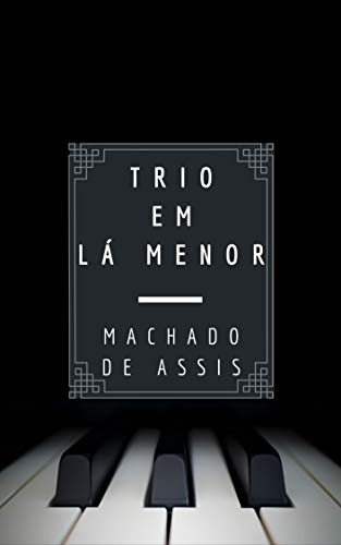 Trio em Lá Menor (Kindle Edition)