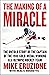 The Making of a Miracle: The Untold Story of the Captain of the 1980 Gold Medal-Winning U.S. Olympic Hockey Team