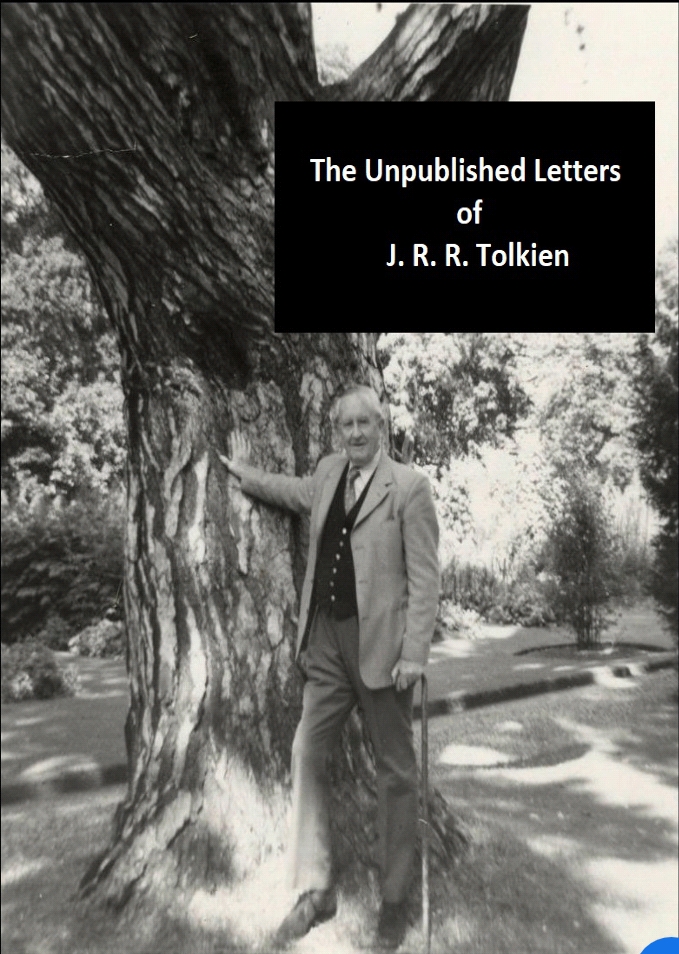 The unpublished letters of J. R. R. Tolkien (ebook)