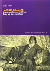 Paşa'nın Adamları: Kavalalı Mehmed Ali Paşa, Ordu ve Modern Mısır