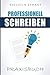 Professionell schreiben: Pr...