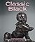 Classic Black by Brian D. Gallagher