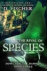 The Rival of Species (Howl for the Damned, #3)