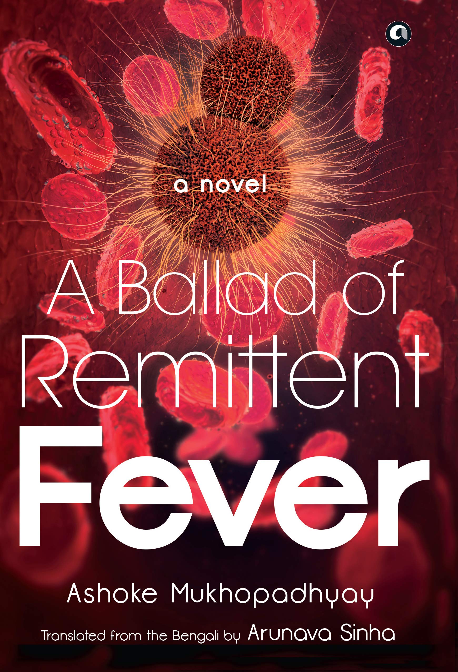 A Ballad of Remittent Fever (Kindle Edition)