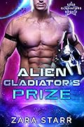 Alien Gladiator's Prize
