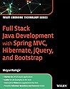 Full Stack Java Development with Spring MVC, Hibernate, jQuery, and Bootstrap