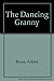 The Dancing Granny