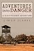 Adventures into Danger by Simon Clarke Adventures into Danger by Simon Clarke