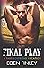 Final Play (Fake Boyfriend #6)