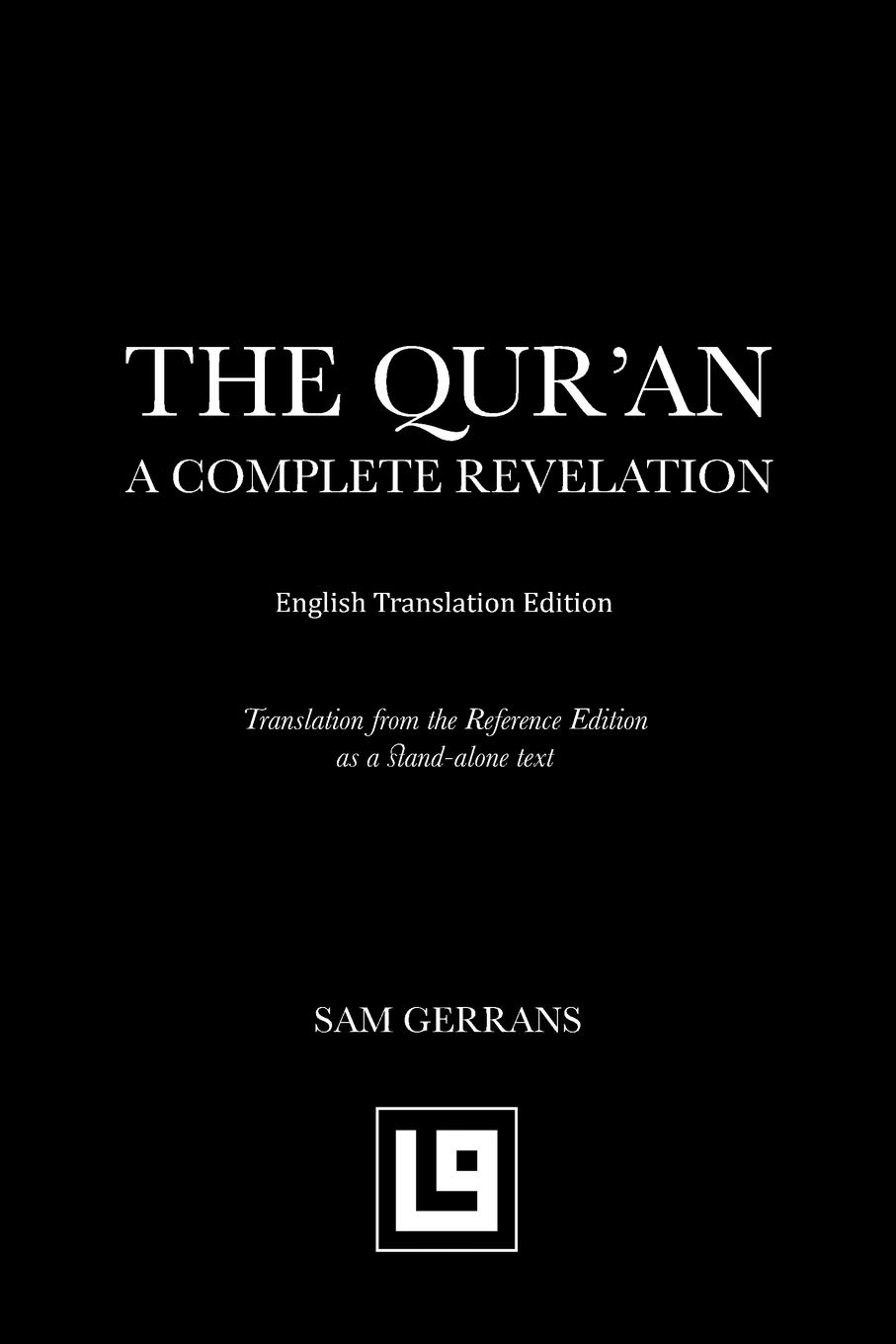 The Qur'an: A Complete Revelation (Reference Edition - Parallel Text)