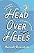 Head Over Heels by Hannah Orenstein