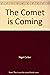 The Comet is Coming