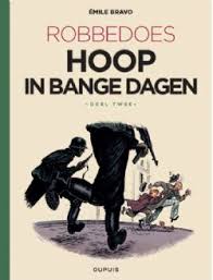 Hoop in bange dagen 2 - De gruwel neemt toe (Robbedoes door..., #16 Hoop in bange dagen, #2)