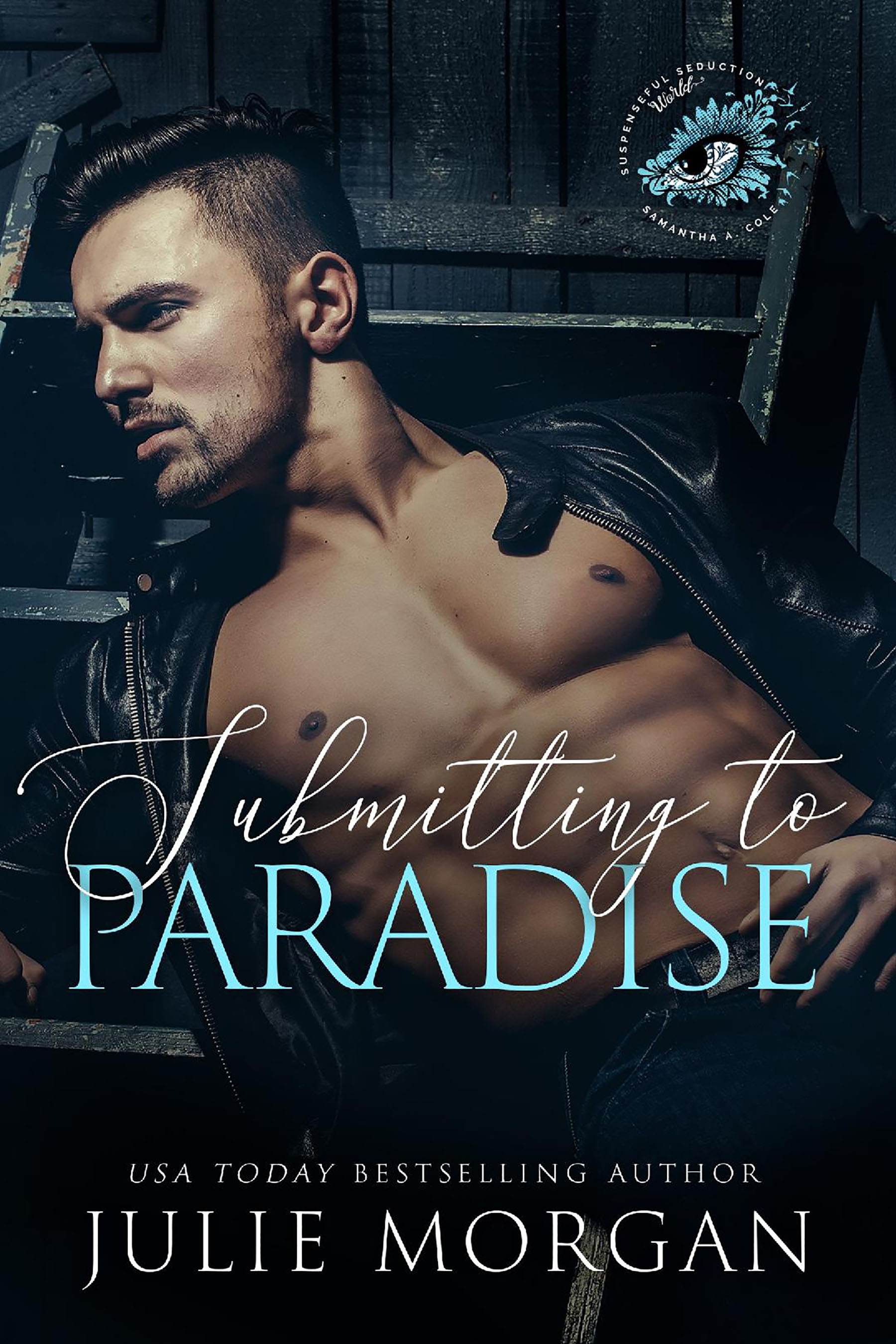 Submitting to Paradise (Suspenseful Seduction World)