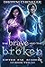 The Brave and the Broken (Gifted Fae Academy #2)