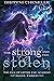 The Strong and the Stolen (...