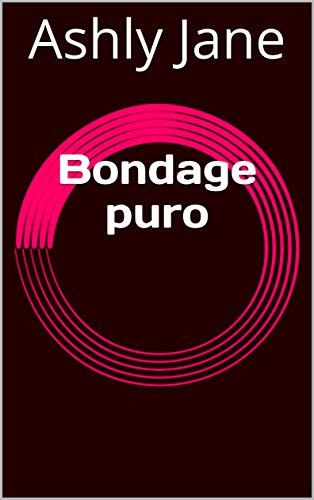 Bondage puro
