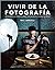 Vivir de la fotografía by Will Marsala