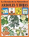 La senda de la naturaleza. Árboles y hojas