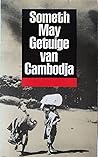 Getuige van Cambodja by Someth May