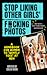 Stop Liking Other Girls' F*cking Photos: A Handbook For Women to "Gently Toss" at Men