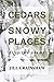 Cedars in Snowy Places: fif...