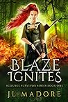 Blaze Ignites