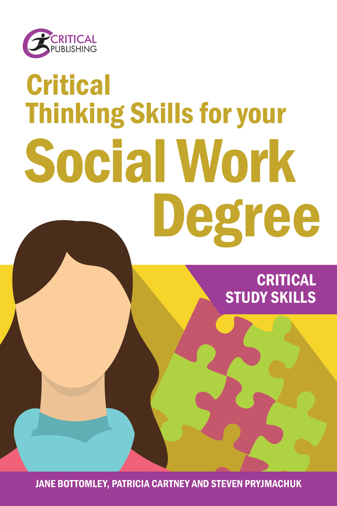 Critical Thinking Skills for your Social Work Degree (Critical Study Skills)