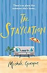 The Staycation by Michele Gorman
