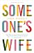 Someone's Wife: A Memoir of Sorts